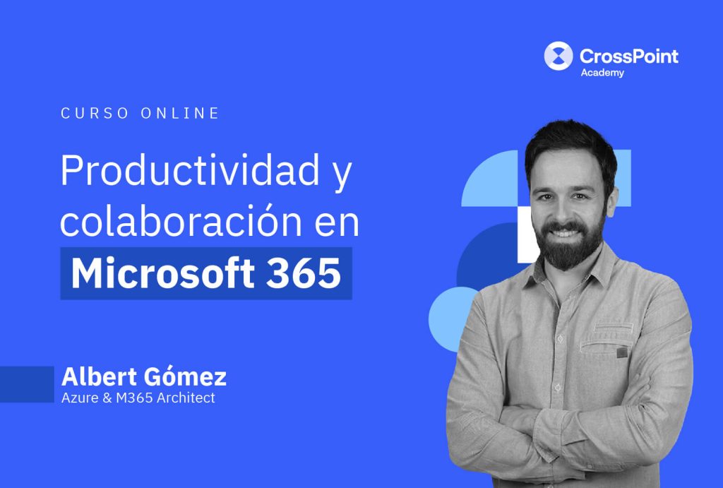 Curso CrossPoint de Productividad y colaboración en Microsoft 365