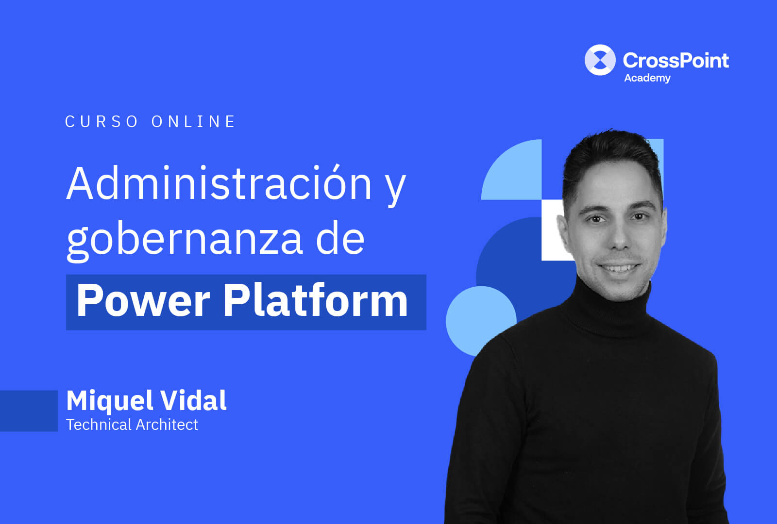 Curso de Gobernanza de Power Platform con Miquel Vidal en CrossPoint Academy